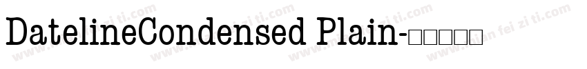 DatelineCondensed Plain字体转换